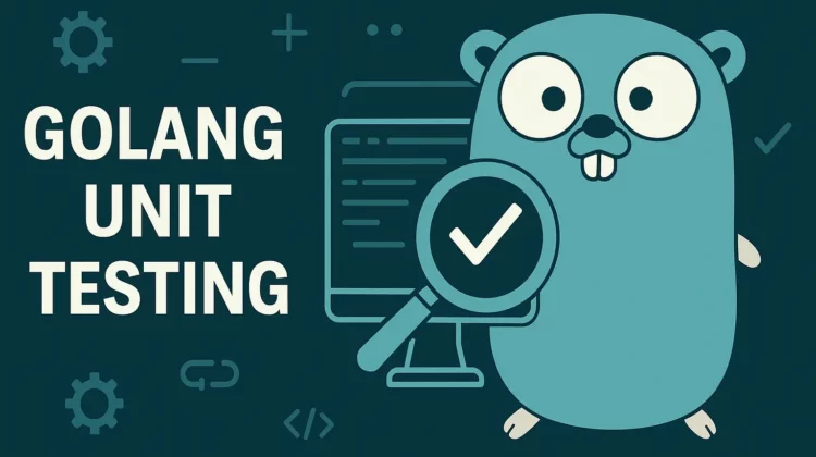 GoLang Unit Testing