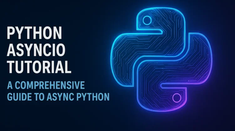 Python AsyncIO Tutorial