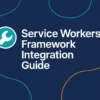 service worker framework integration